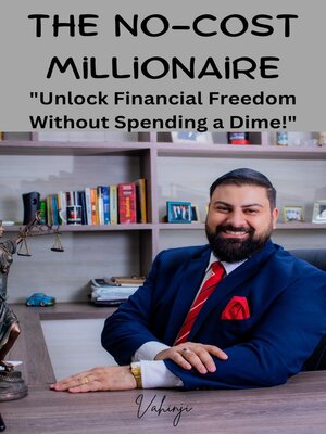 cover image of The No-Cost Millionaire
